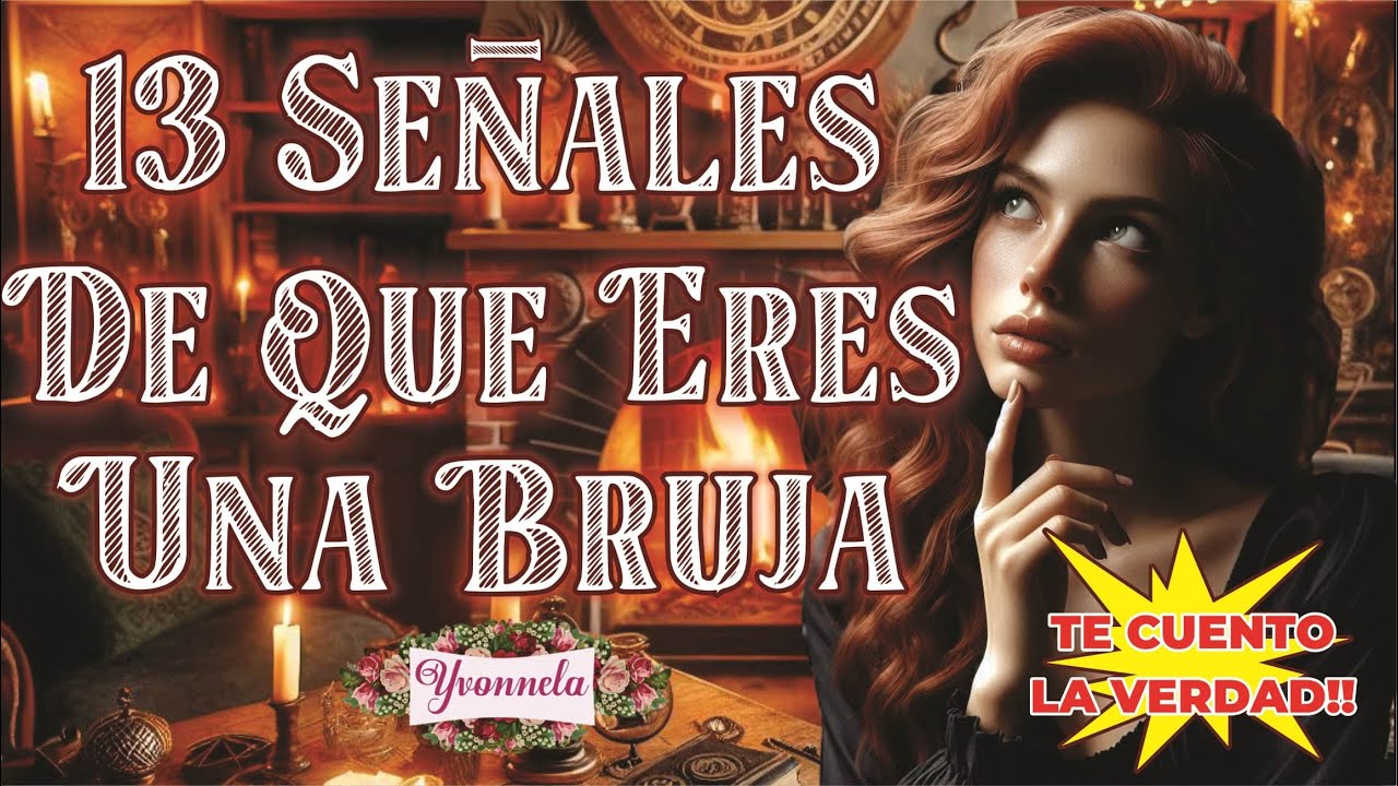 🧙🏼‍♀️🧹13 Señales De Que ERES UNA BRUJA | Yo Soy Yvonnela