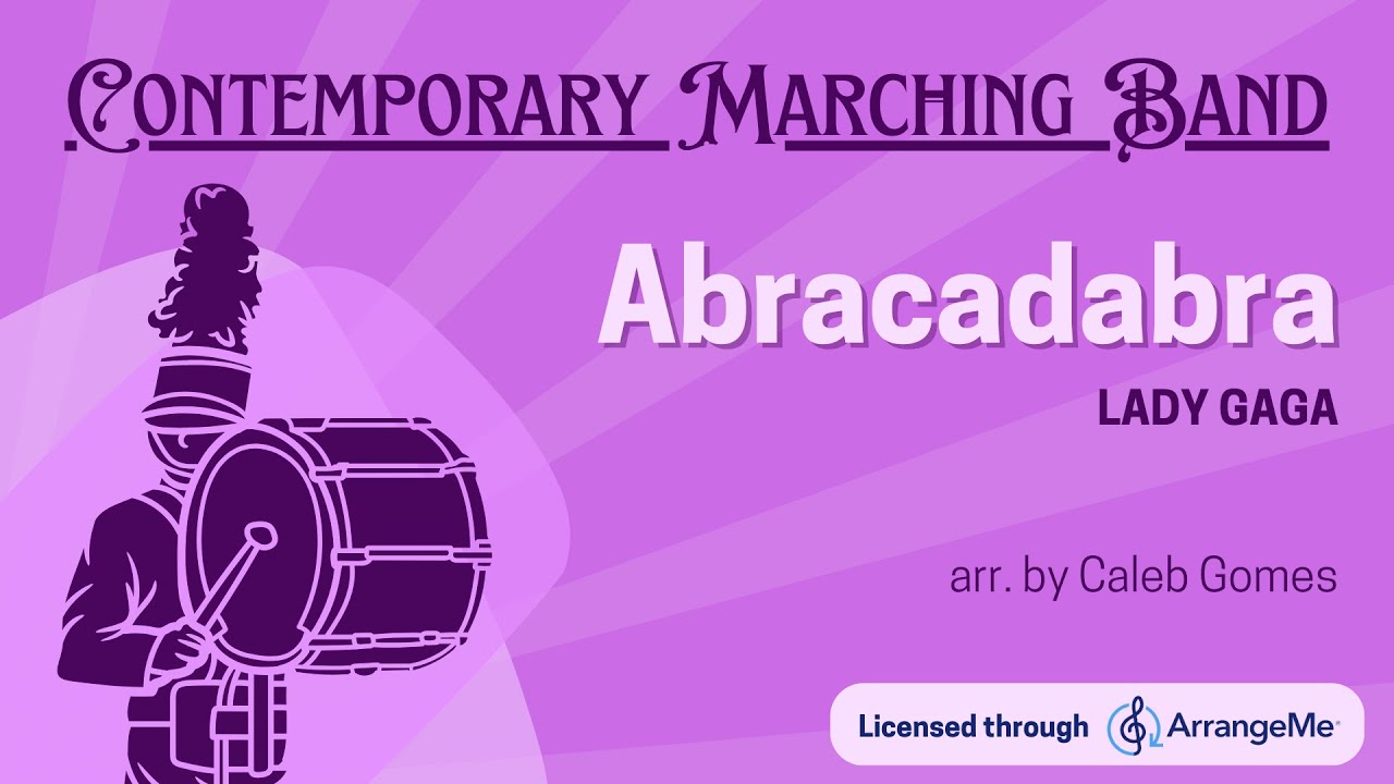 ABRACADABRA - Lady Gaga | Contemporary Marching Band