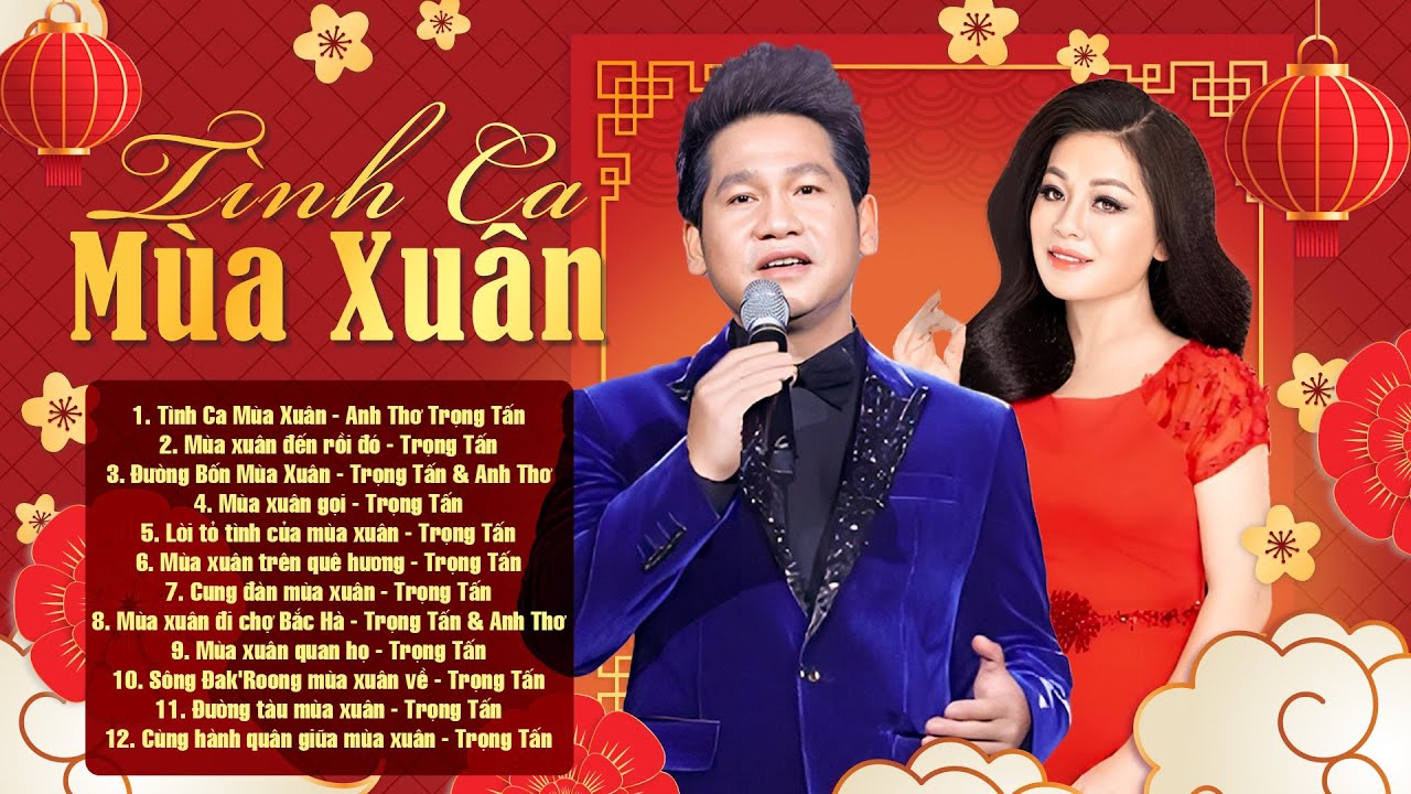 Trọng Tấn Anh Thơ Hát Chào Xuân Năm Mới Hay Nhất 2025 | Tình Ca Mùa Xuân, Mùa Xuân Đến Rồi Đó