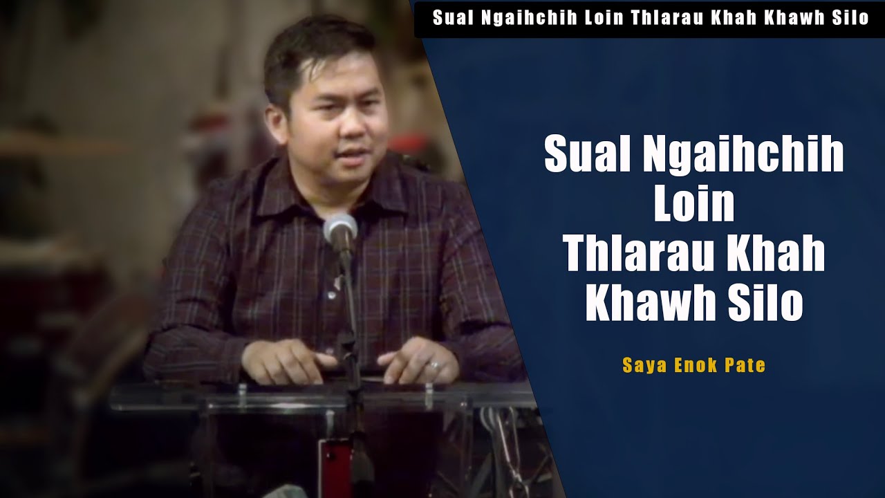 Saya Enok Pate - Sual Ngaihchih Loin Thlarau Khah Khawh Silo  | Third Night | CCBC 06/17/21