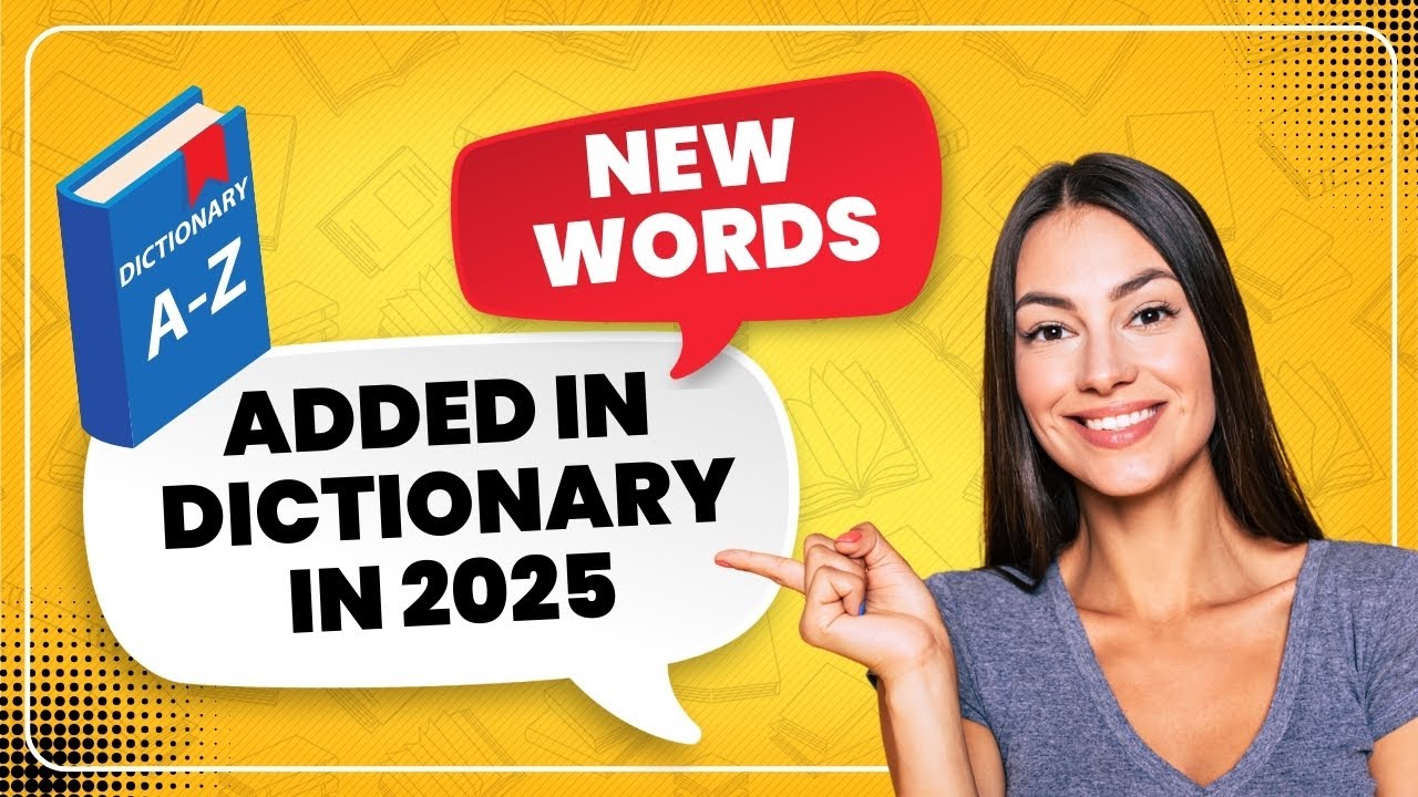 New Words Added In Dictionary in 2025