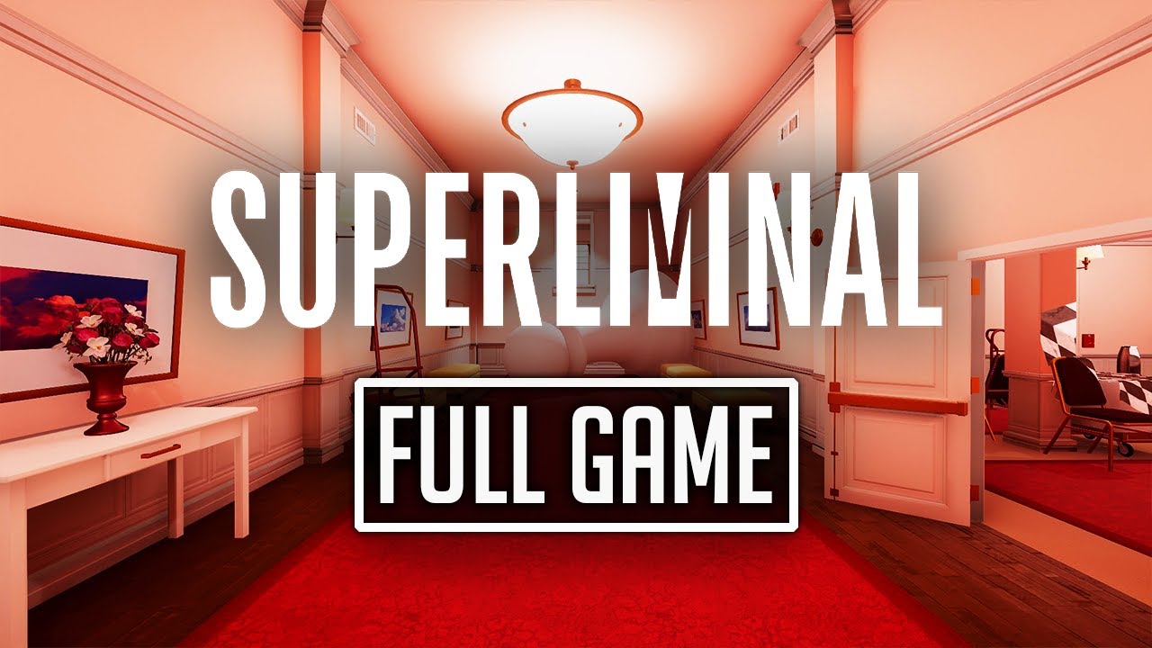 Superliminal - Full Game Playthrough ( Blind )