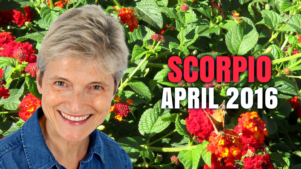 SCORPIO APRIL 2016 ASTROLOGY  PREDICTIONS