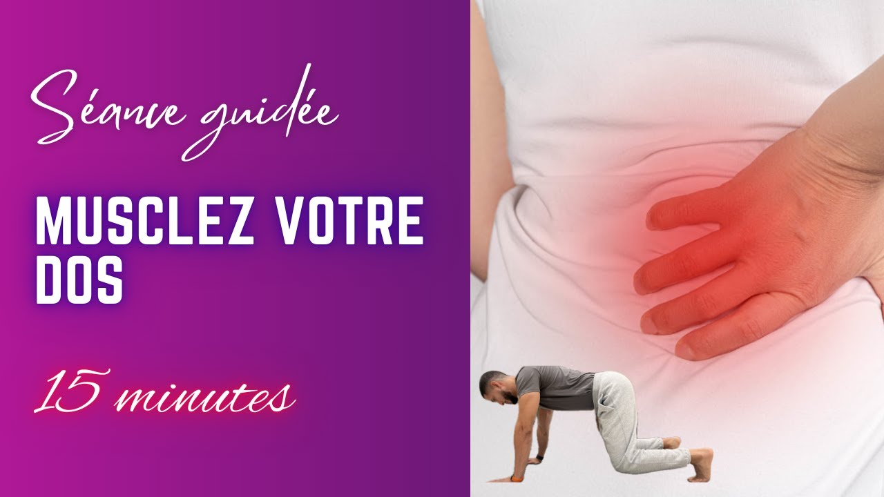 15 minutes pour renforcer votre dos : spinaux, fessiers, chaîne postérieure