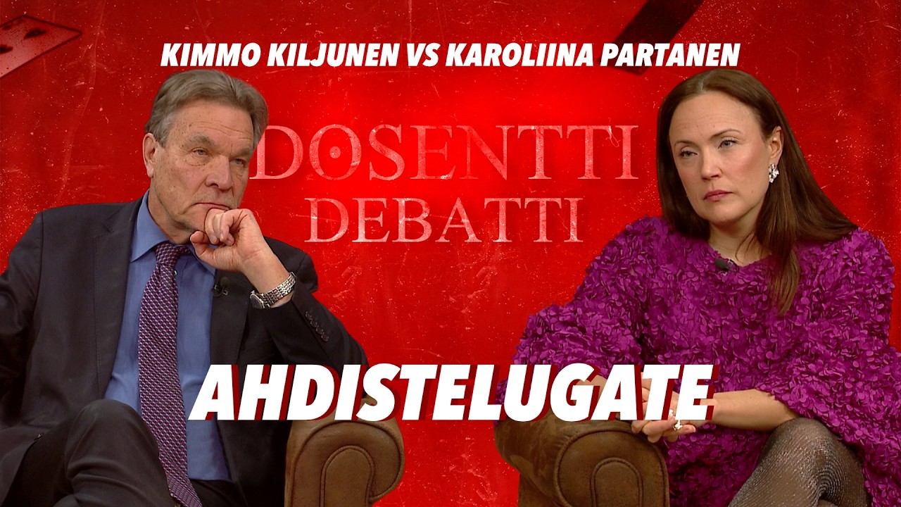 Ahdistelugate / Kimmo Kiljunen vs Karoliina Partanen / DOSENTTI DEBATTI