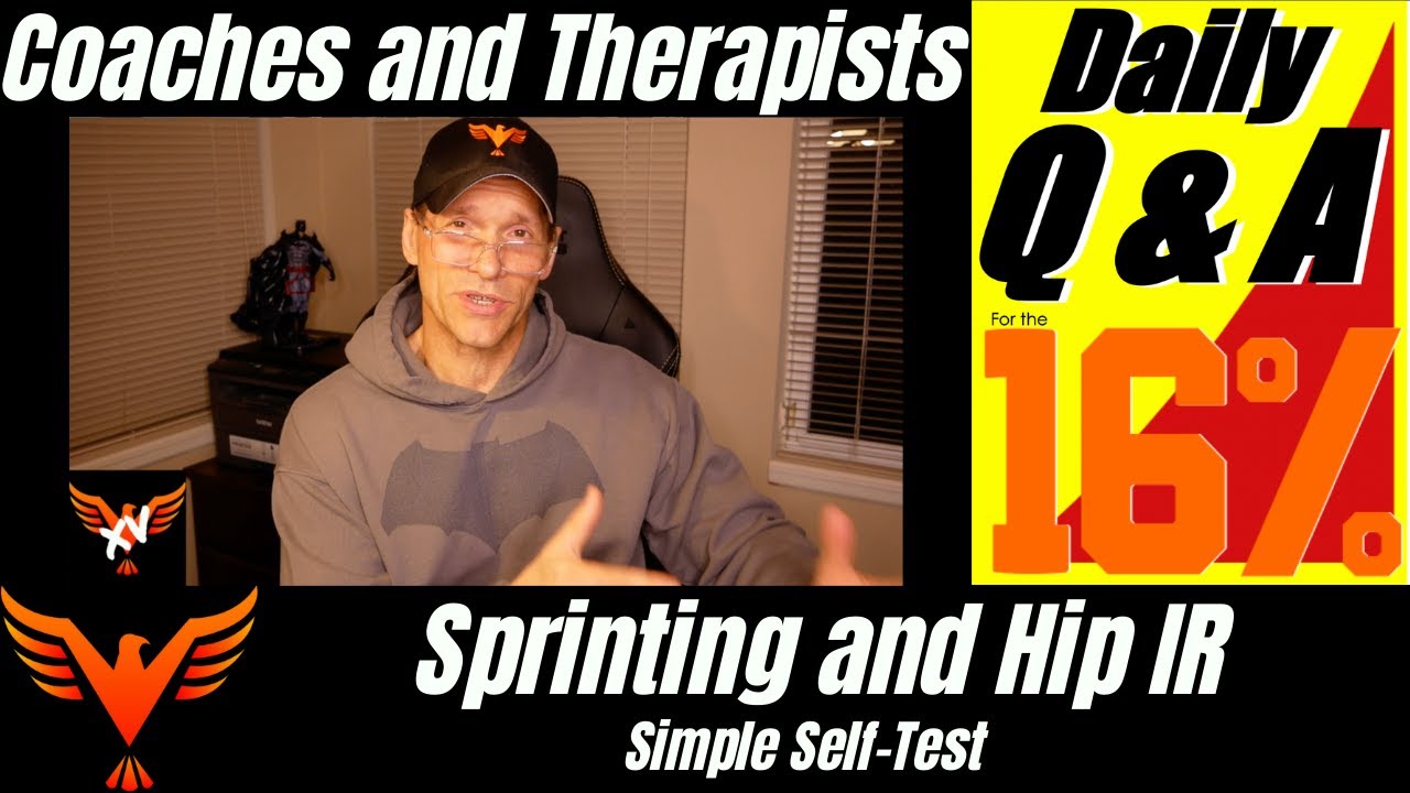 Sprinting and Hip Internal Rotation Self-Test - BillHartmanPT.com Q&A for The 16%