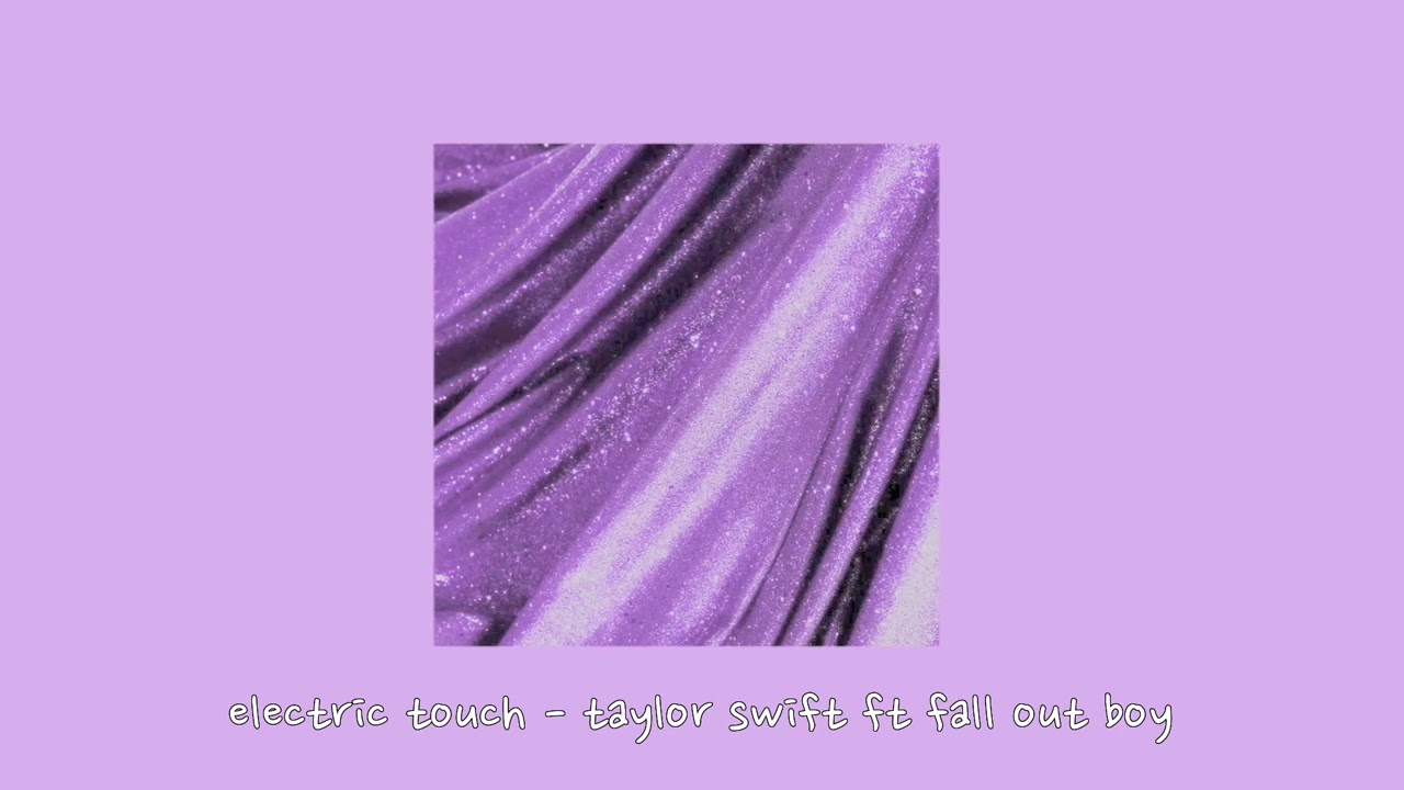 electric touch - taylor swift ft fall out boy {sped up}