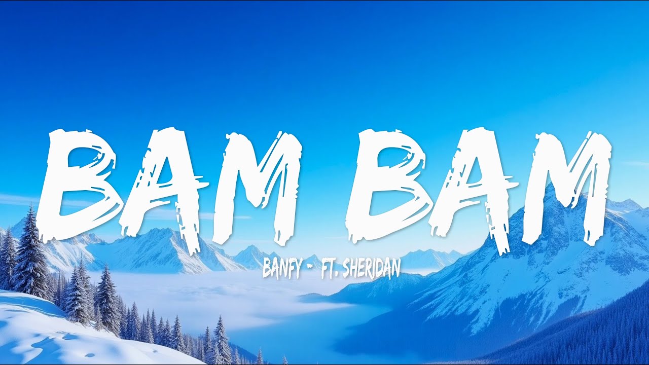 Banfy - Bam Bam (Testo/Lyrics) ft. Sheridan