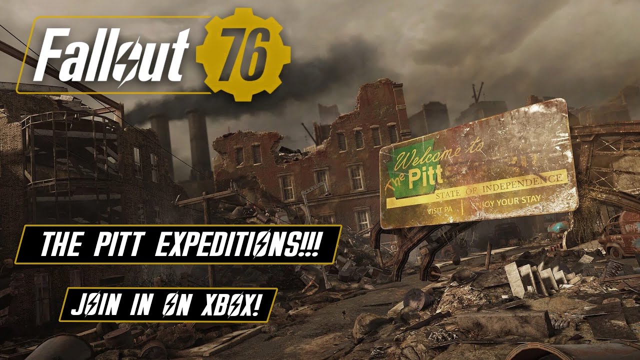 Fallout 76 The Pitt Expeditions!!! - Join Live on Xbox!!!