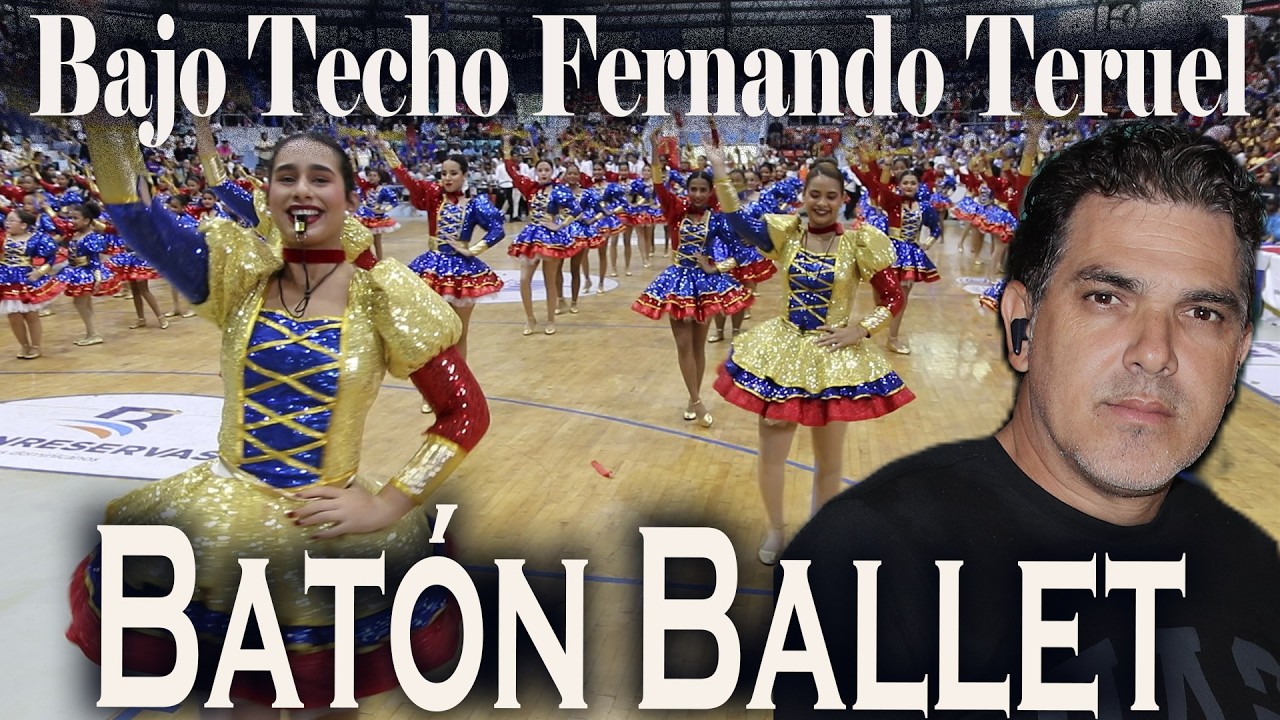 Batón Ballet, Bajo Techo Fernando Teruel Parte 3
