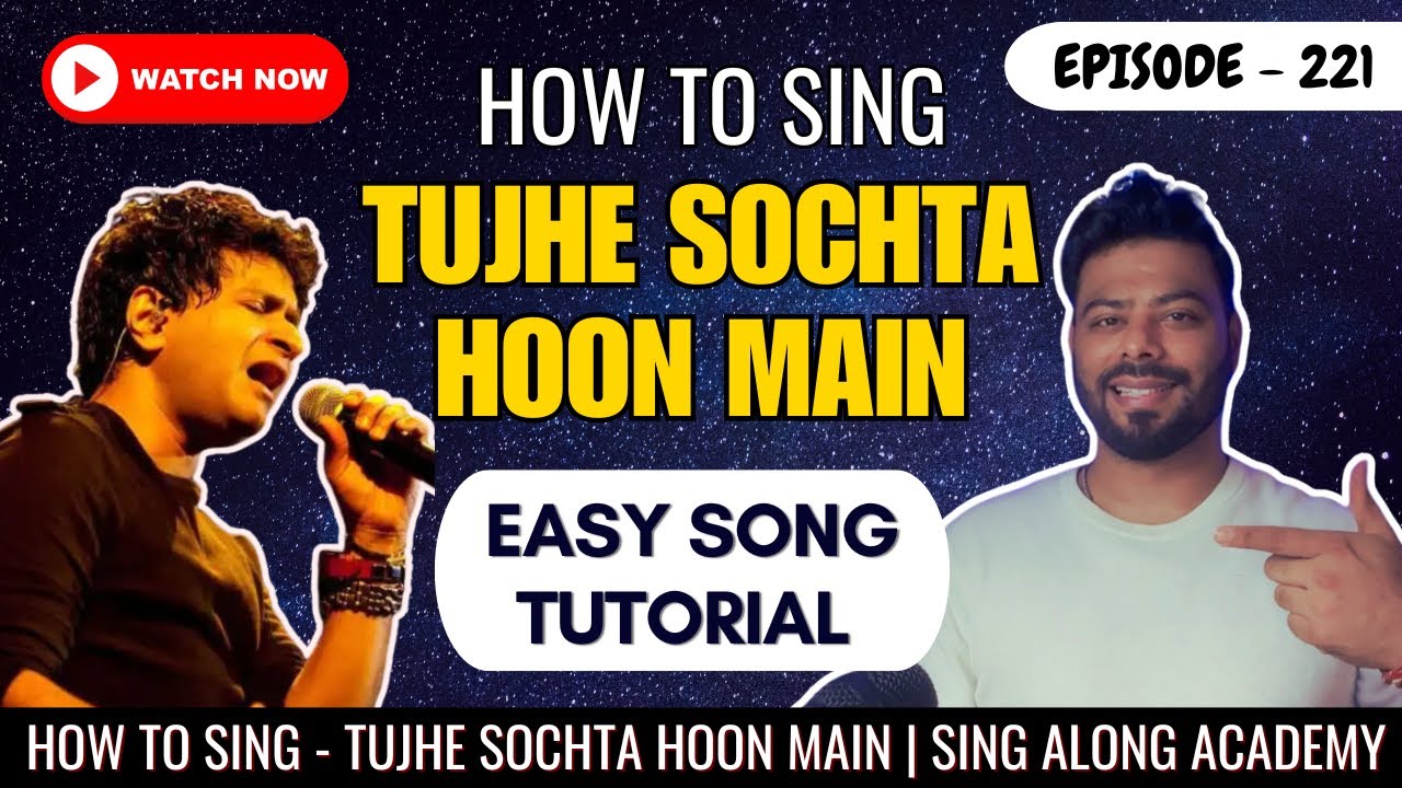 How to sing - Tujhe Sochta Hoon Main  (JANNAT 2) | Singing Tutorial | Episode - 221 | Sing Along