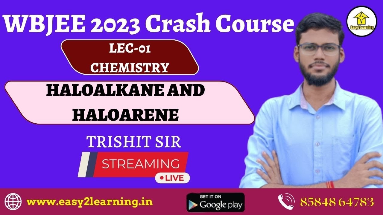 WBJEE 2023 Crash Course || Chemistry Lec 01 Haloalkane & Haloarene || By Trishit Sir