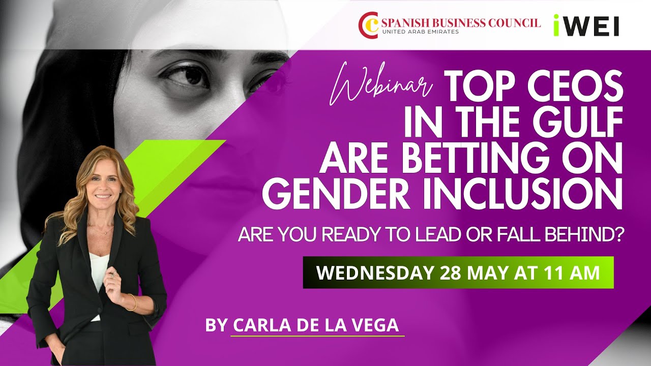 The ROI of INCLUSION: Why Gender Diversity Means SMART BUSINESS in the Gulf