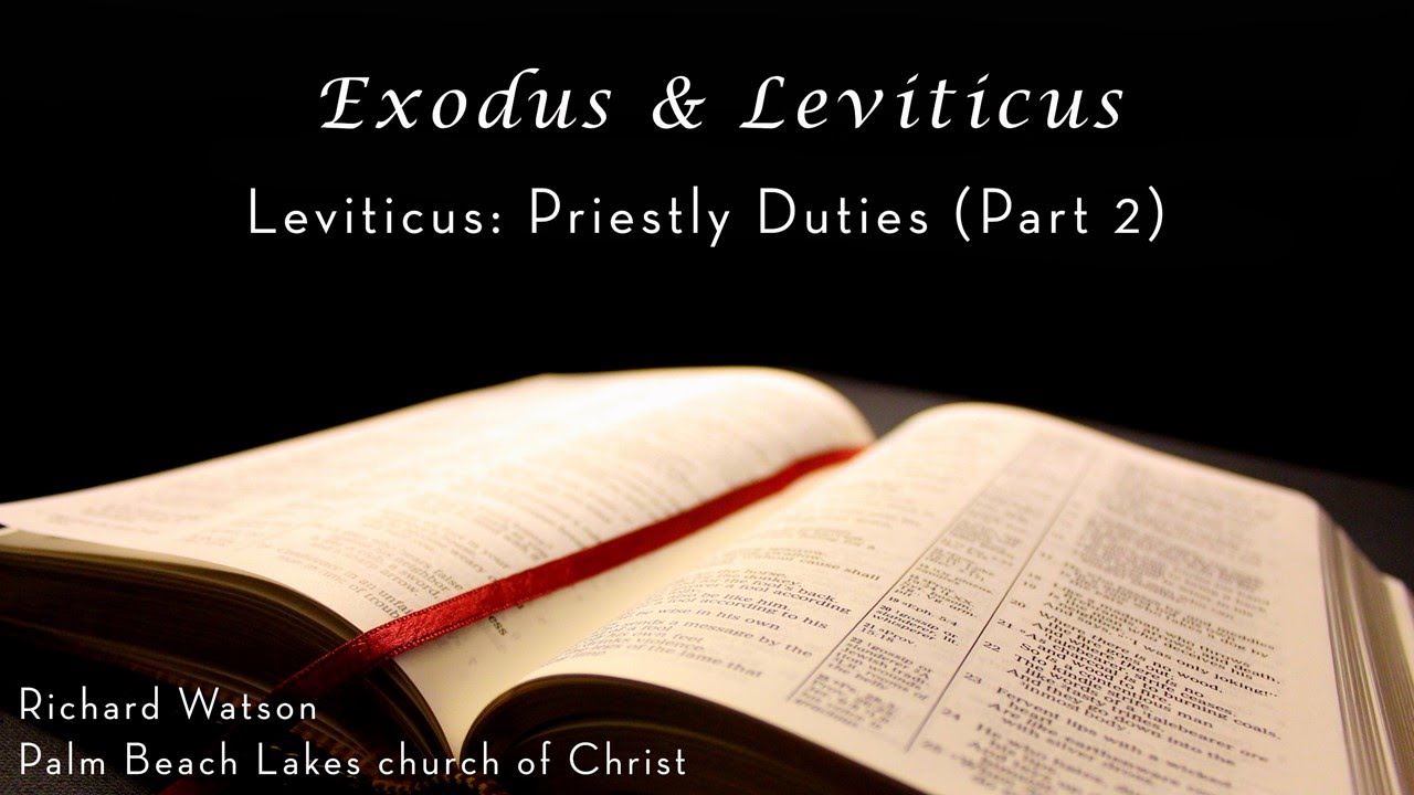 Leviticus: Priestly Duties (Part 2)