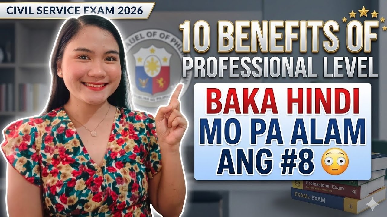10 BENEFITS OF CIVIL SERVICE EXAM PROFESSIONAL LEVEL PASSER | BAKA HINDI MO PA ALAM ANG #8 😳