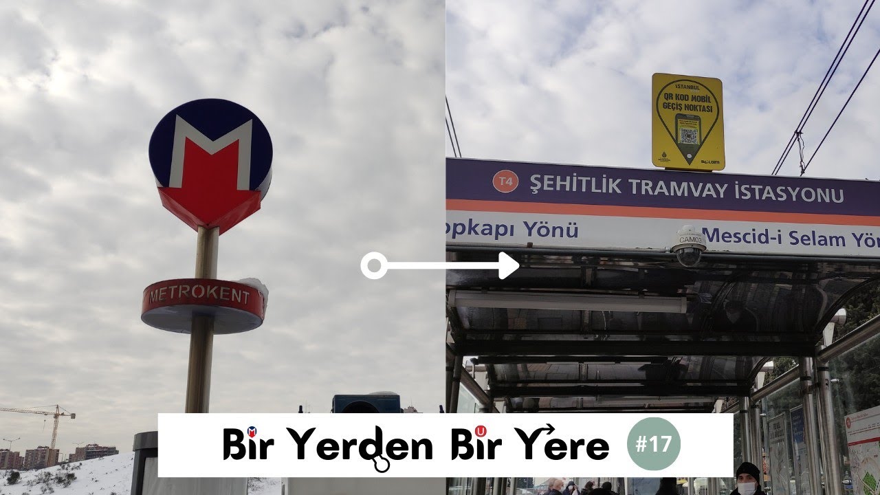Bir Yerden Bir Yere #17 | Metrokent ➡️ Şehitlik