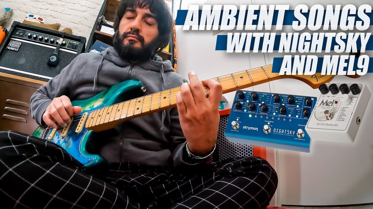 Ambient Songs with Strymon NightSky + EHX Mel9 // Epic Cinematic Soundscapes