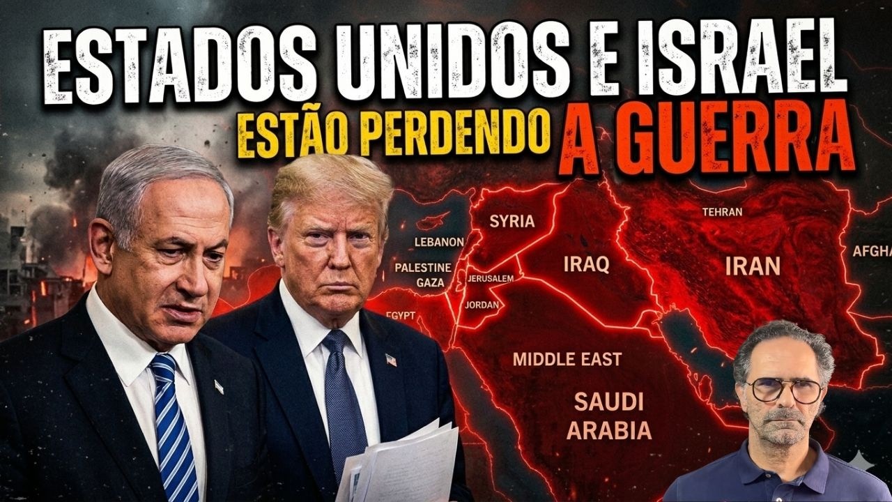 Estados Unidos e Israel Estão Perdendo a Guerra