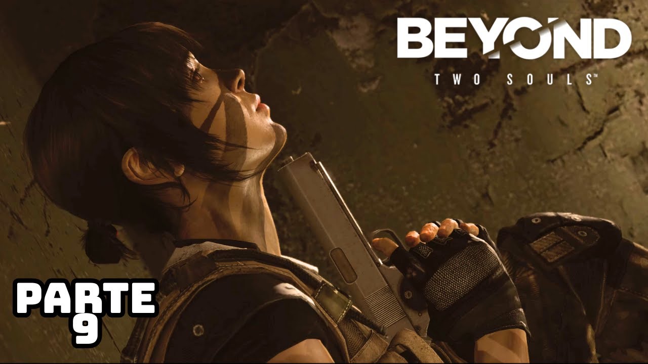 Beyond: Two Souls | Gameplay | Parte 9