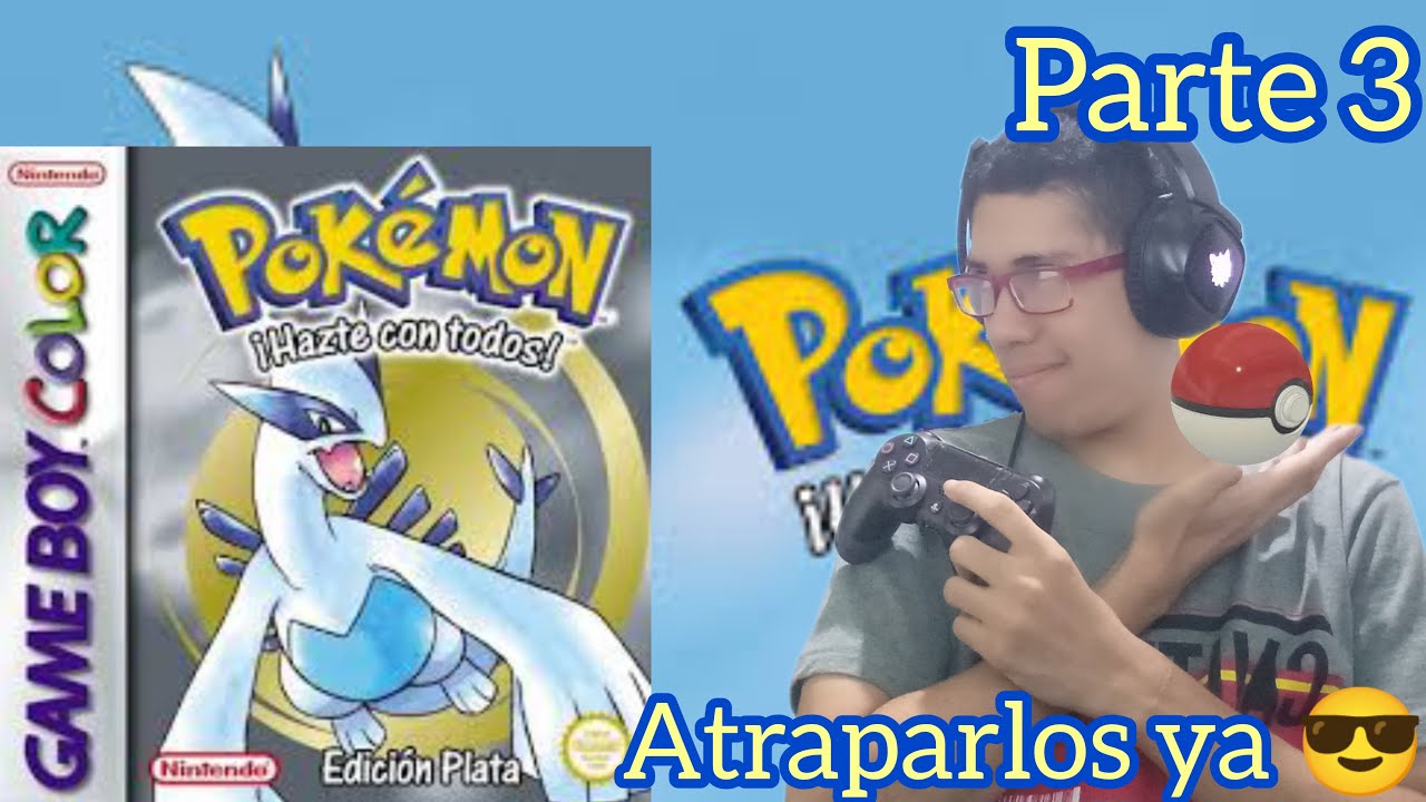 Pokémon Versión Plata Gameboy Color Parte 3 