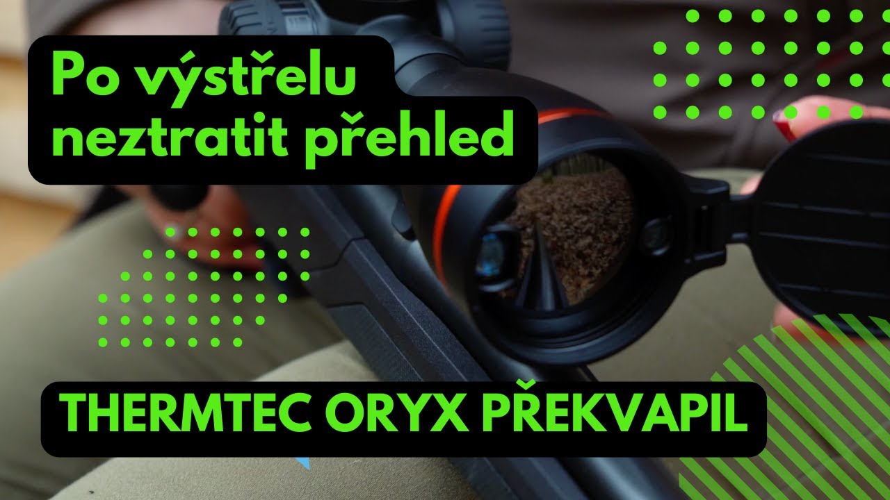 Jak po výstřelu neztratit přehled? Termovizní zaměřovař ThermTec Oryx 650L mě překvapil