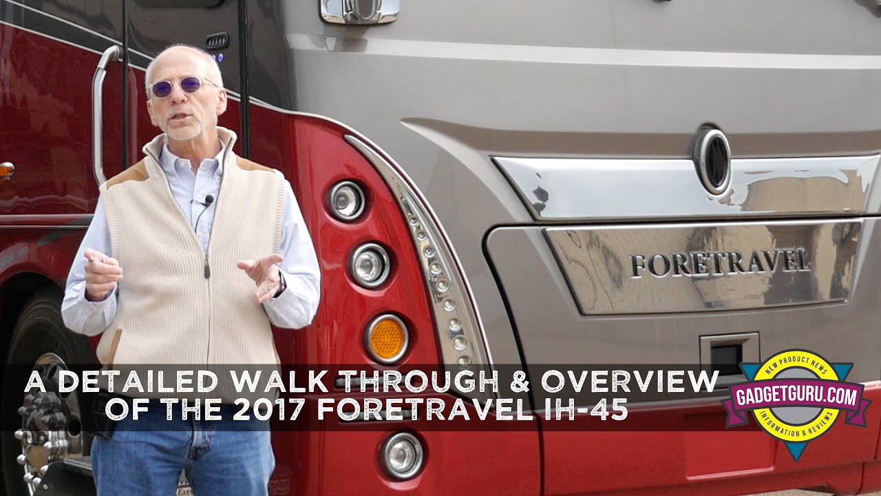 2017 Foretravel IH-45 Motorhome Review