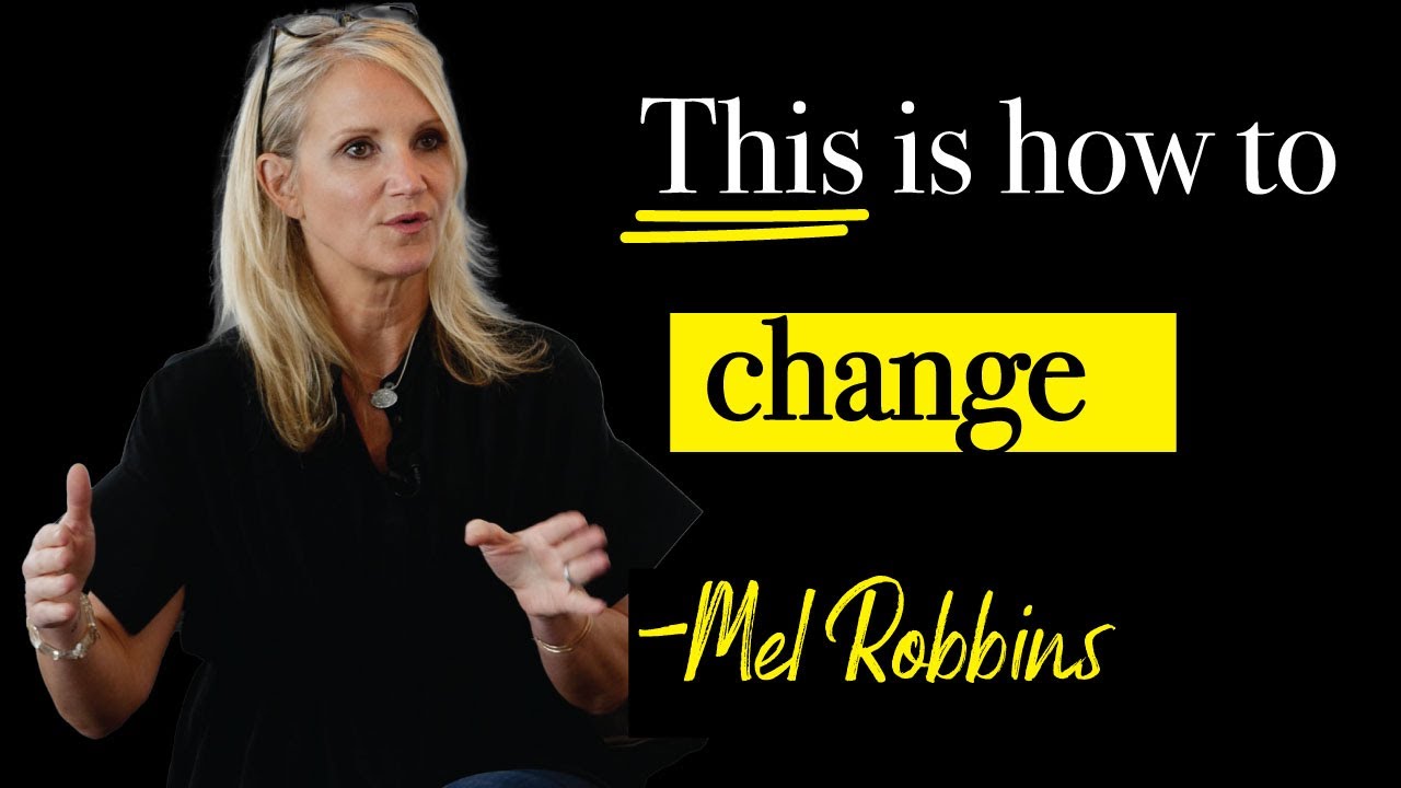 This is Why you CAN’T Change…DO THIS! | Mel Robbins