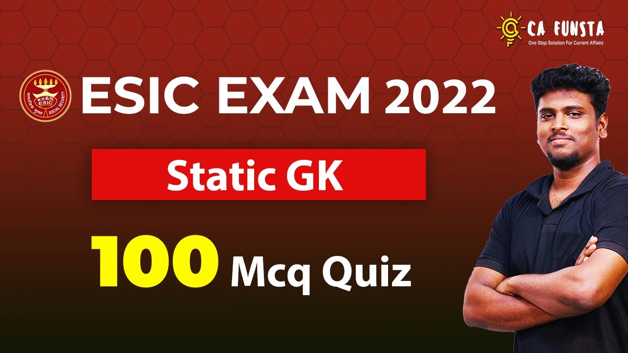 🔴  100 Static GK Rapid Fire Quiz - ESIC Exam 2022 - General Awareness |