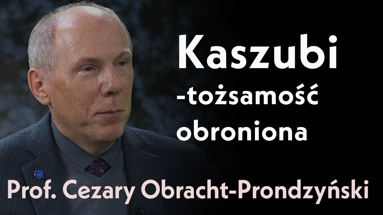 Kaszubi – tożsamość obroniona. Rozmowa z prof. Cezarym Obrachtem-Prondzyńskim