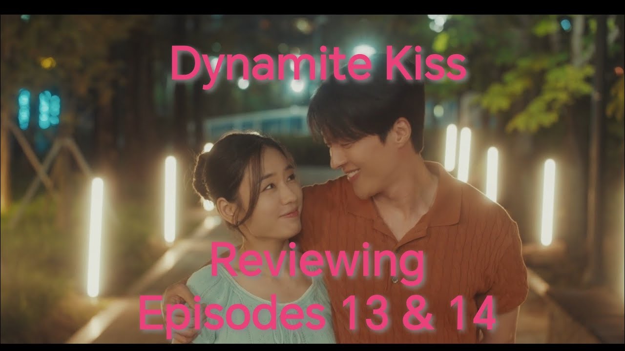 Reviewing Dynamite Kiss episodes 13 & 14