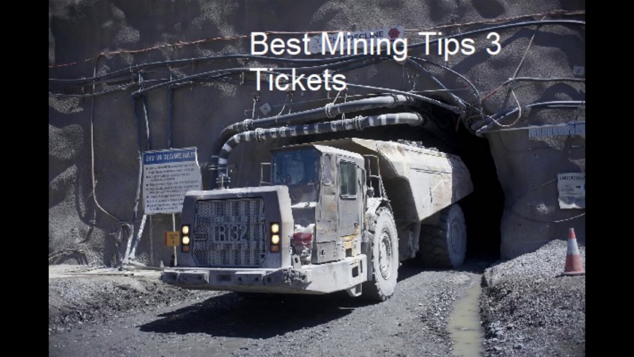 Best Mining Tips 3 Tickets