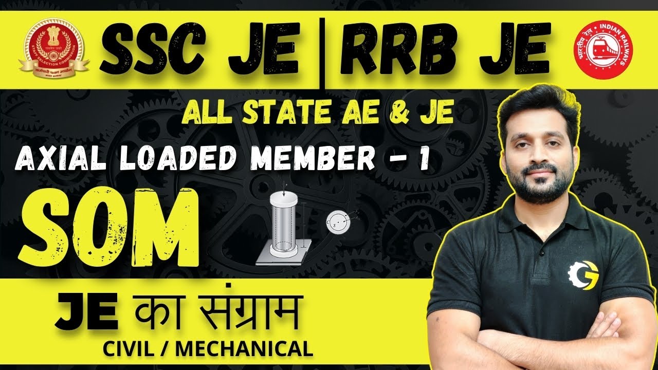 Strength of Materials | Axial Loaded Member -1 | SSC JE | RRB JE | Gaurav Babu | GB Lions