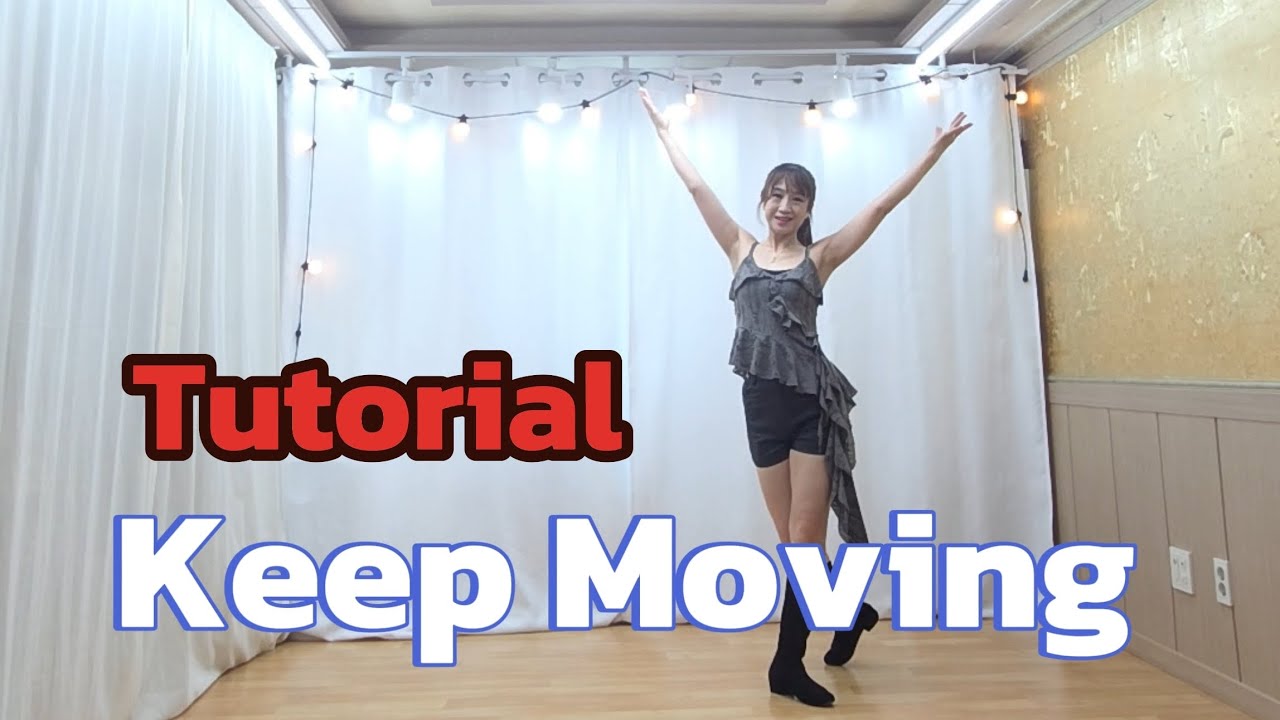 #Keep Moving #Linedance #Tutorial #설명영상 #중급라인댄스 #킵 무빙 라인댄스