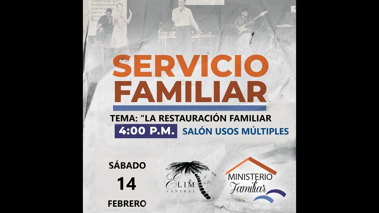 La Restauración Familiar | Sábado 14 de Febrero 2026 | Ministerio Familiar Elim Central