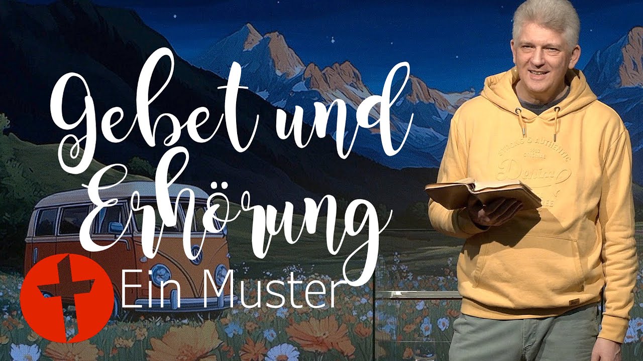 Gebet und Erh&ouml;rung: ein Muster | Philipper 4b | Gert Hoinle