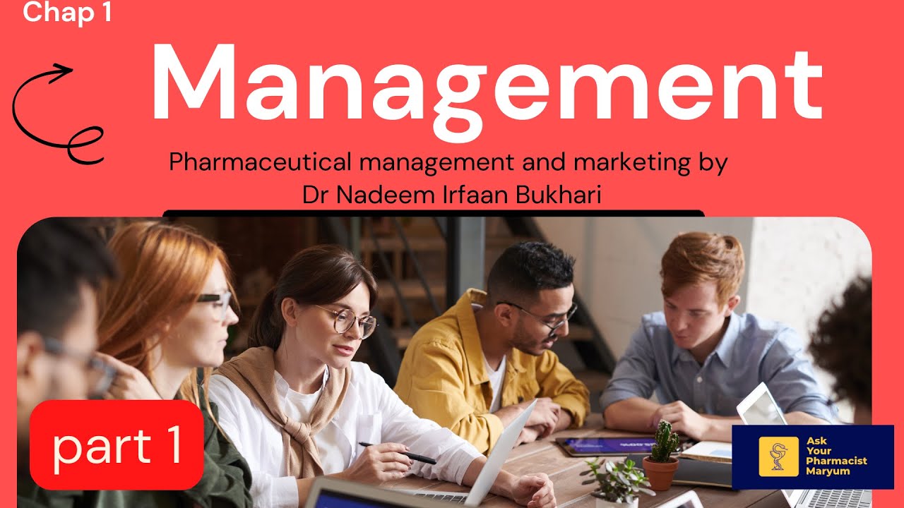 Management || Pharmaceutical Management & Marketing Nadeem Irfan Bukhari PART 1