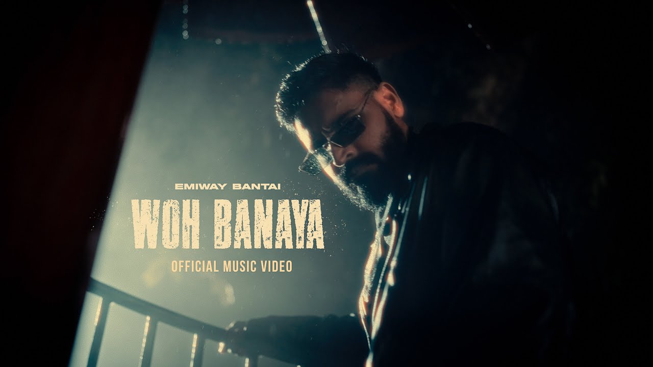 EMIWAY BANTAI - WOH BANAYA | OFFICIAL VIDEO | FTSTTS