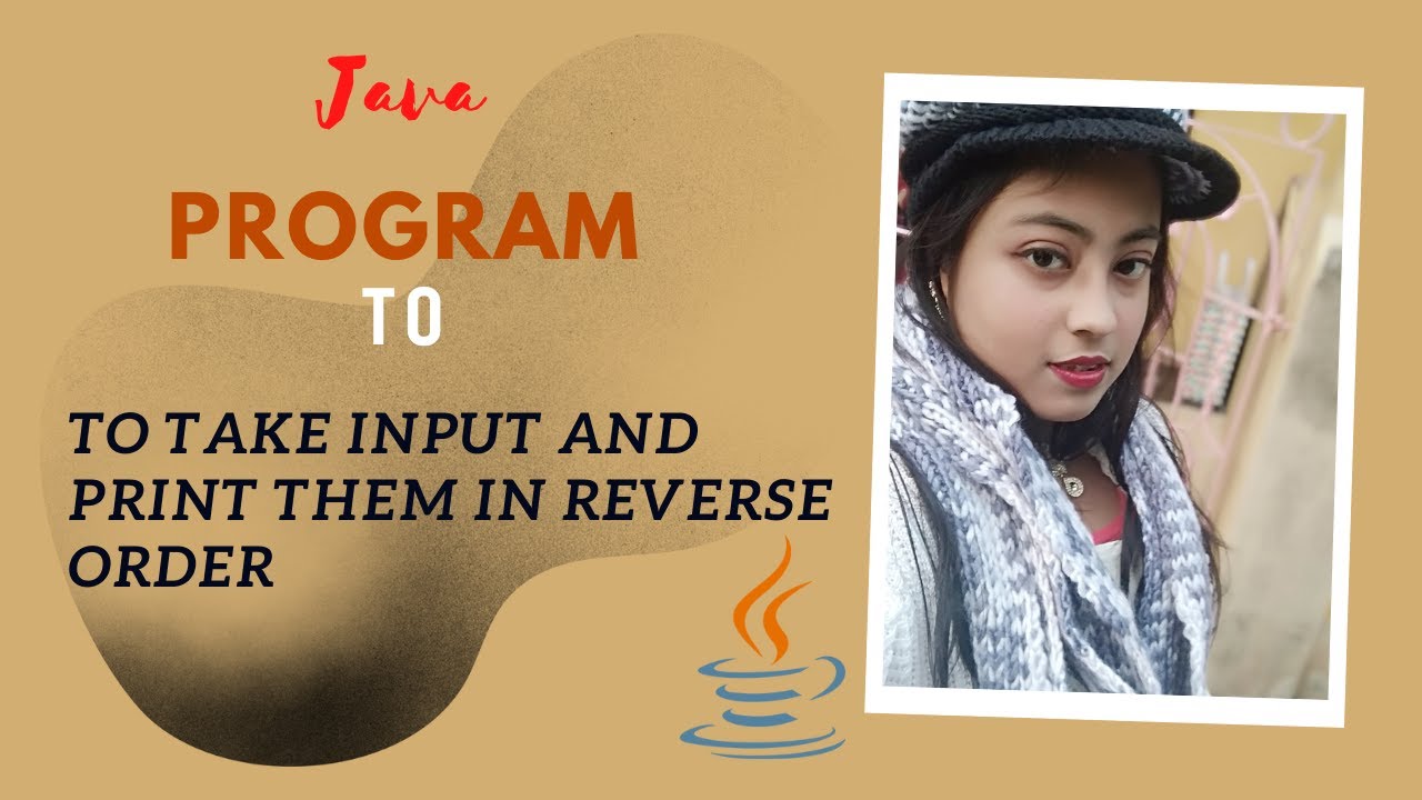 Program 02: Java Program to take input Array elements and print them in reverse order