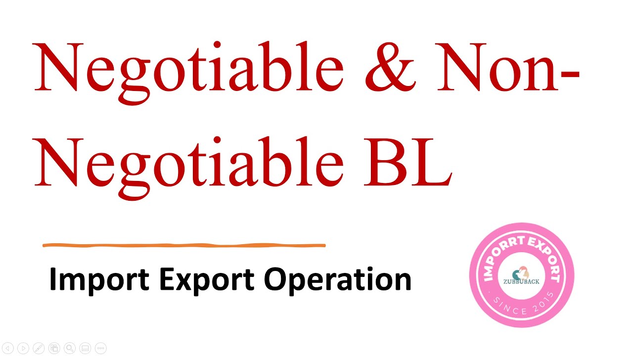 Difference Between Non Negation & Negotiable Bill of Lading