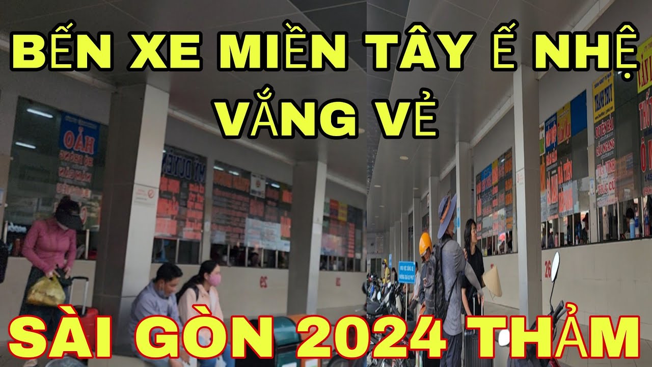 Bến Xe Miền Tây Phòng Vé Ế Nhệ,Bên Trông Xe Đậu Chờ Thời, Sài Gòn 2024 Oải Quá #saigon #tintuc24h