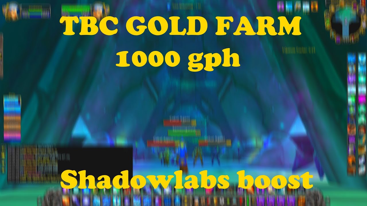 WOW TBC GOLD FARM 1000 GPH SHADOWLABS BOOST DUO MAGE