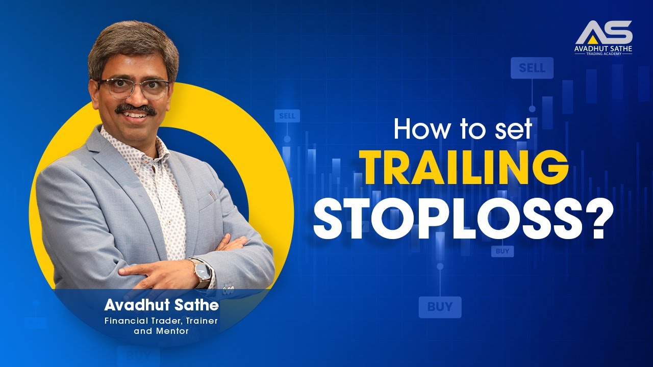 How to Set Trailing Stoploss by Avadhut Sathe