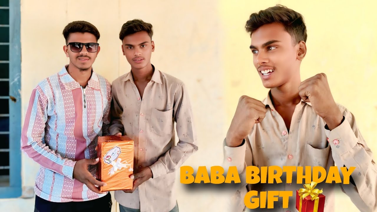 BABA KA BIRTHDAY GIFT 🎁
