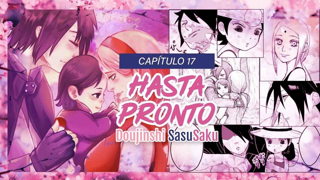 Capítulo 17: El momento de partir ha llegado... [Doujinshi SasuSaku]