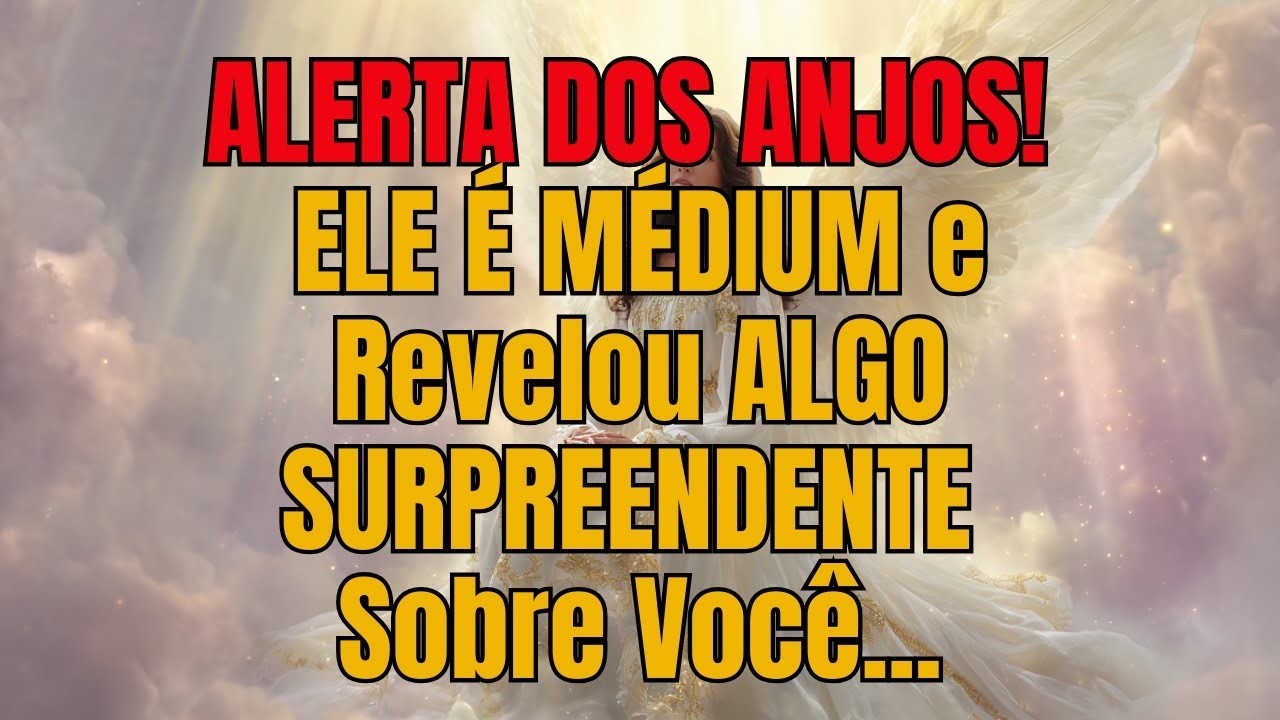 🔮 ELE É MÉDIUM e Revelou ALGO SURPREENDENTE Sobre Você... | Mensagem dos Anjos 888