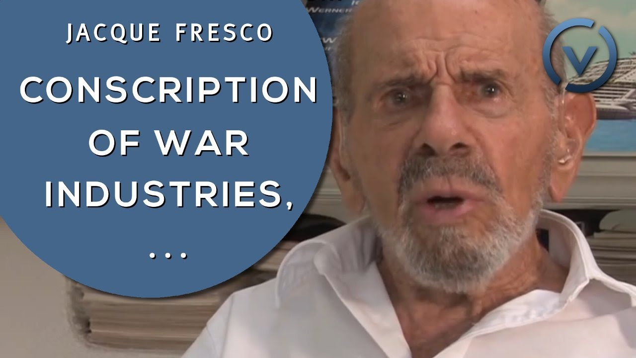 Jacque Fresco - Conscription of War Industries, Social Protest - Oct. 9, 2011
