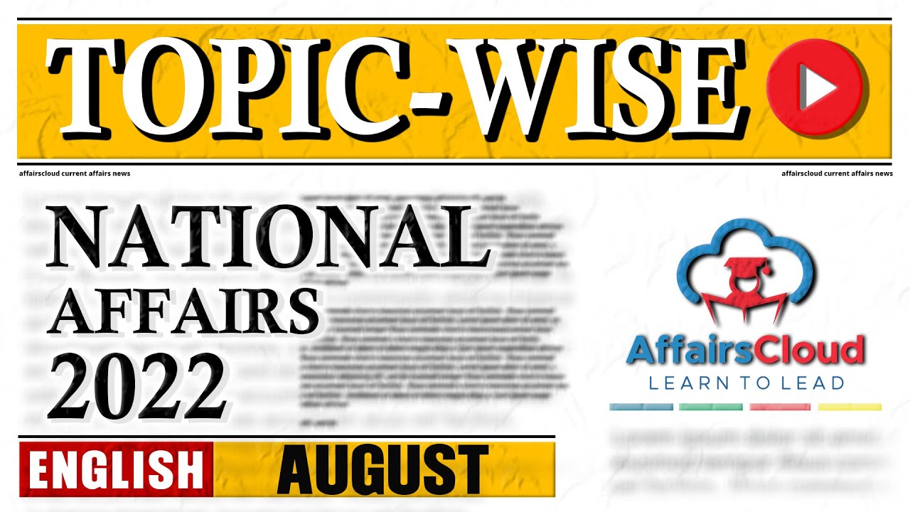 August 2022 - National Affairs | English | AffairsCloud