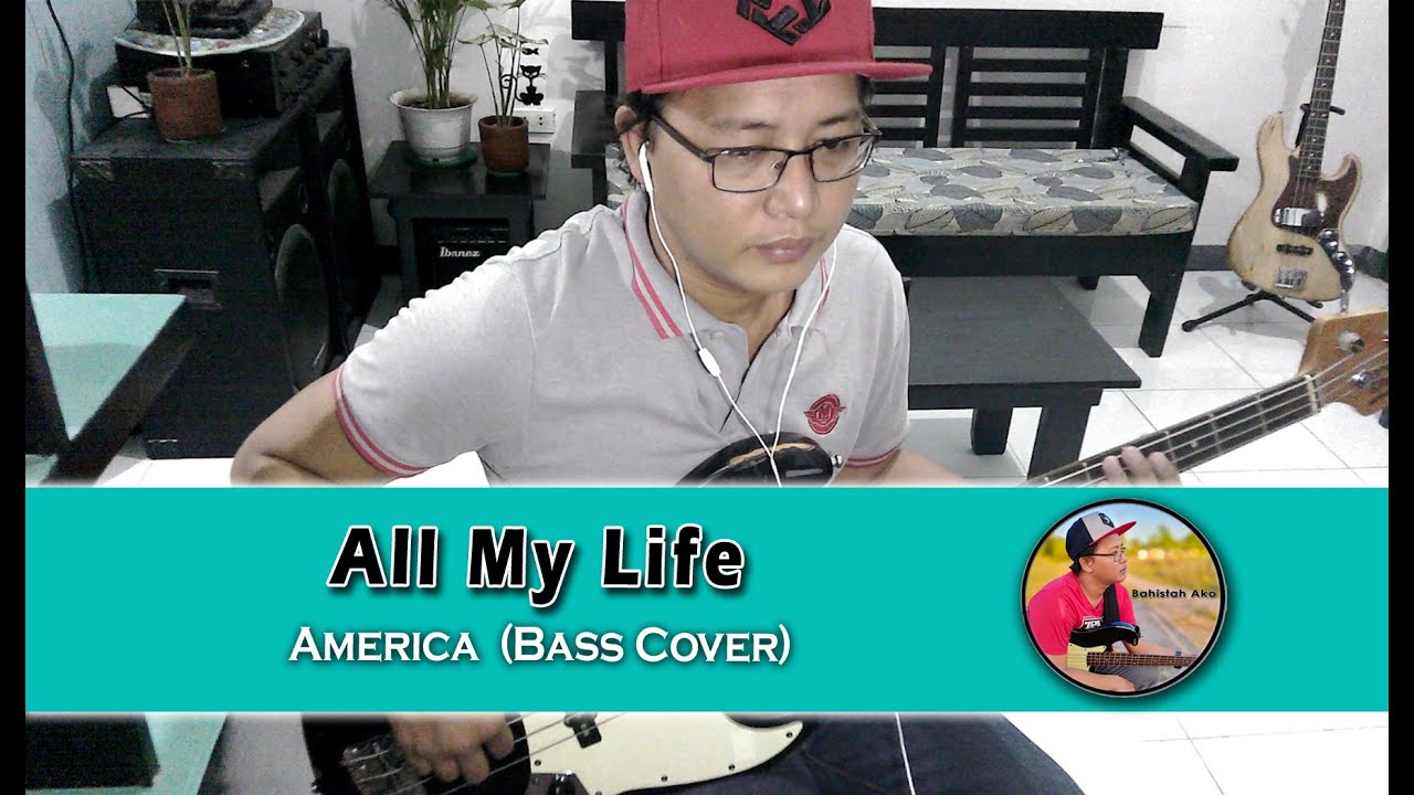 All My Life - America (Bass Cover)
