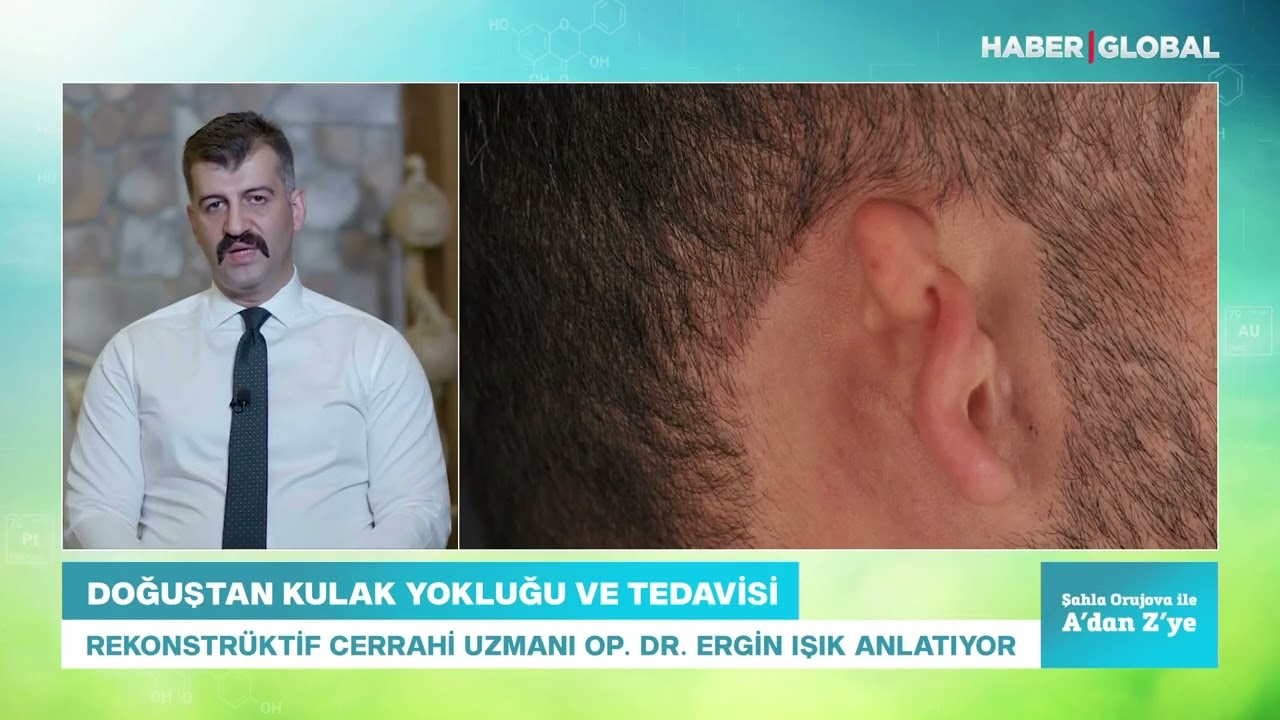 DOĞUŞTAN KULAK YOKLUĞU TEDAVİSİ - OP. DR. ERGİN IŞIK