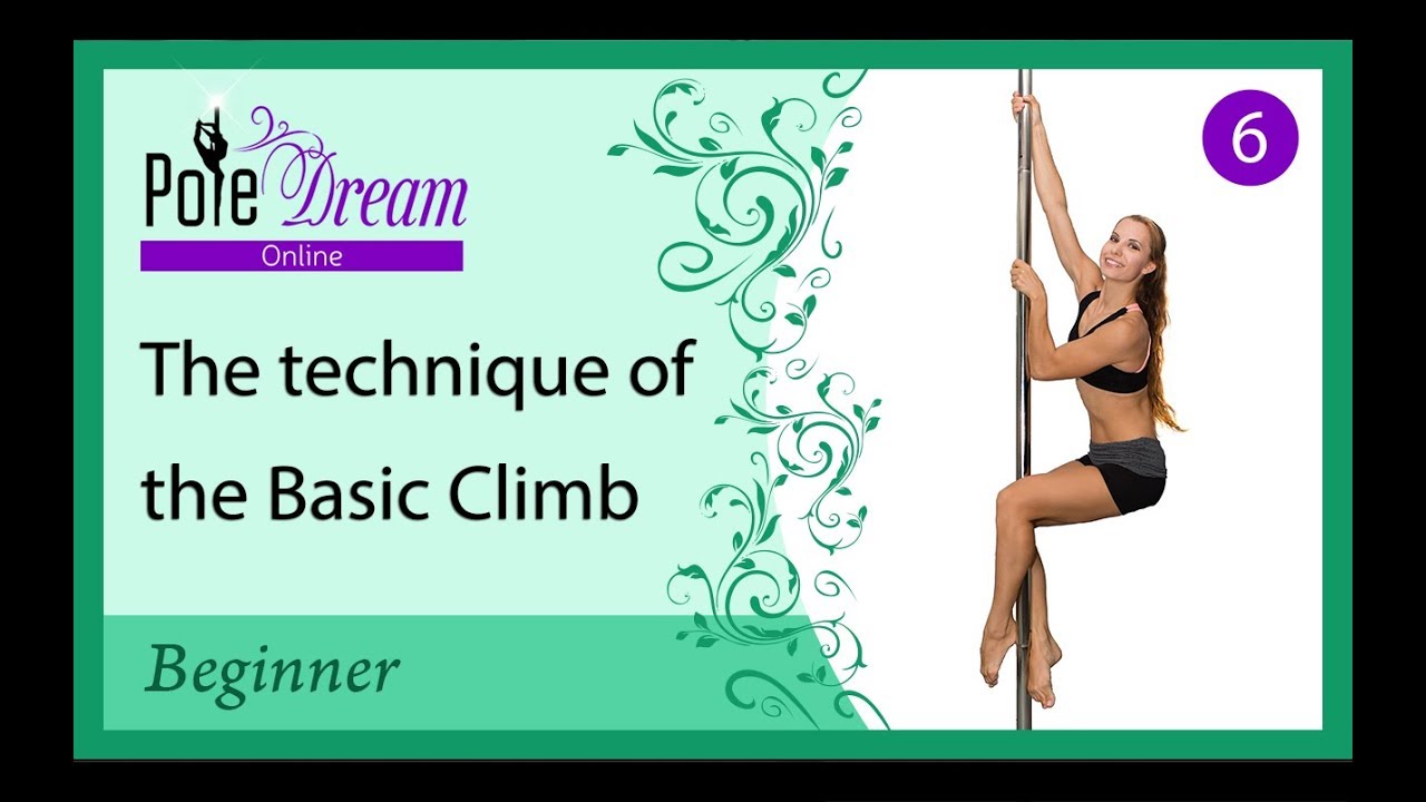 6 - Basic Pole Climb - How to climb the pole
